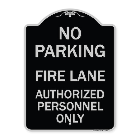Parking Fire Lane Authorized Personnel Only Heavy-Gauge Aluminum Architectural Sign